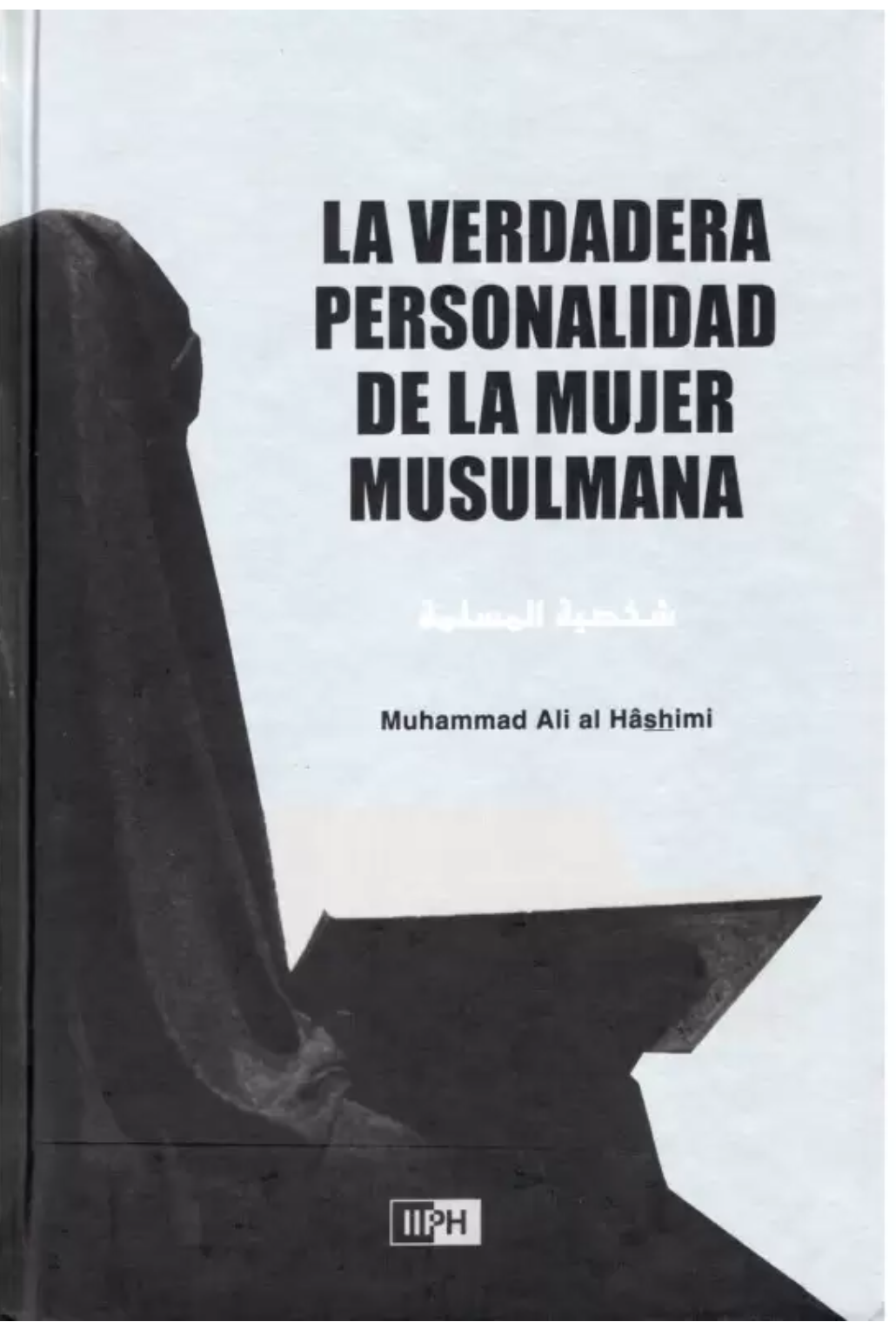 Cover of La Verdadera Personalidad de la Mujer Musulmana
